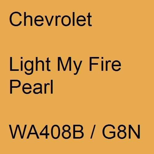 Chevrolet, Light My Fire Pearl, WA408B / G8N.